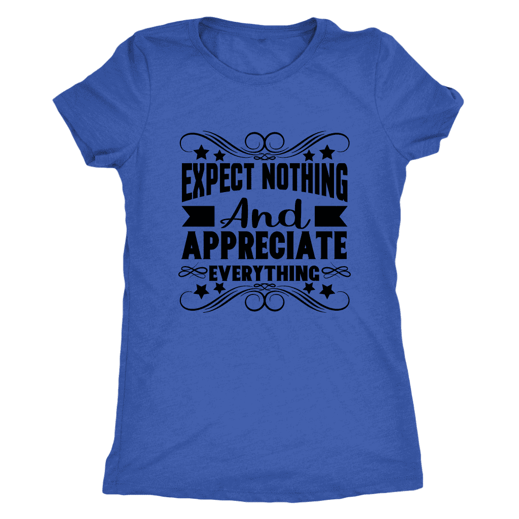 T-shirt - Expect Nothing And Appreciate Everything Ladies T-Shirt (black Logo)