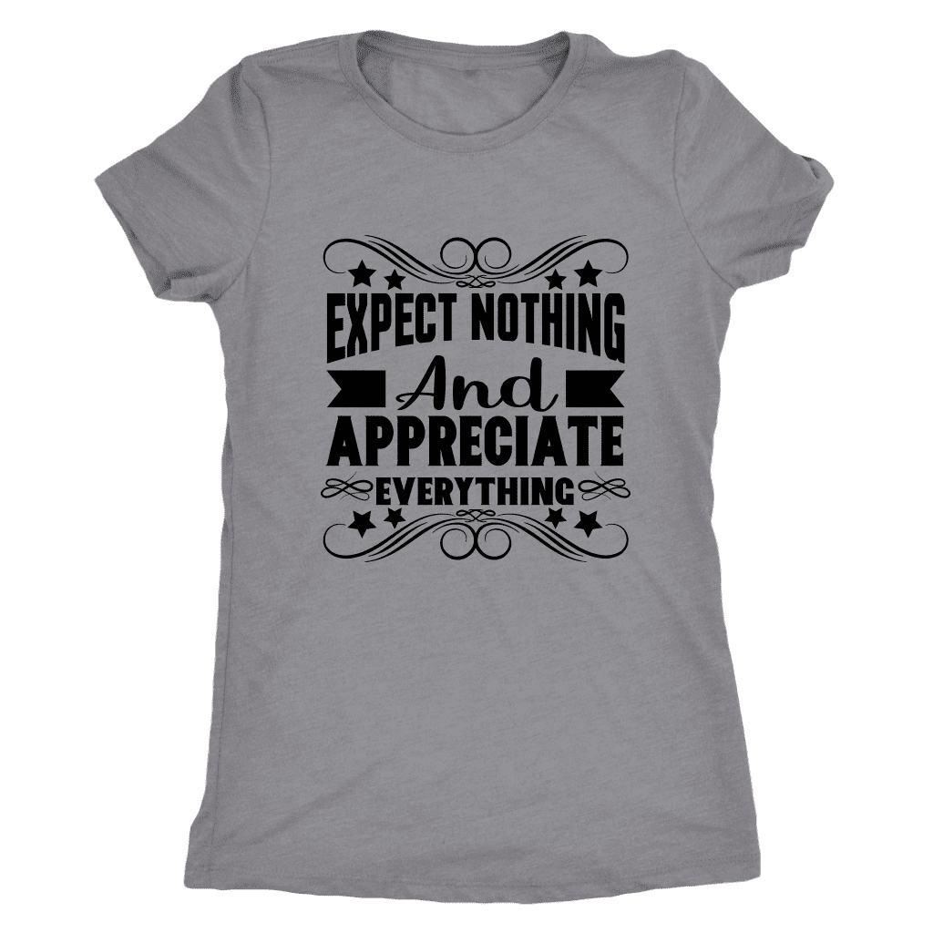 T-shirt - Expect Nothing And Appreciate Everything Ladies T-Shirt (black Logo)