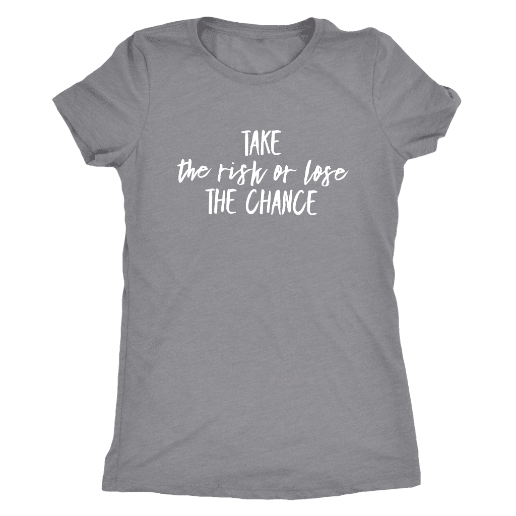 T-shirt - Take The Chance T-Shirt
