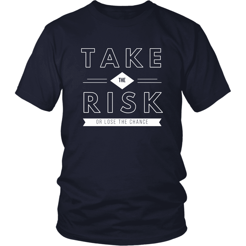 T-shirt - Take The Risk