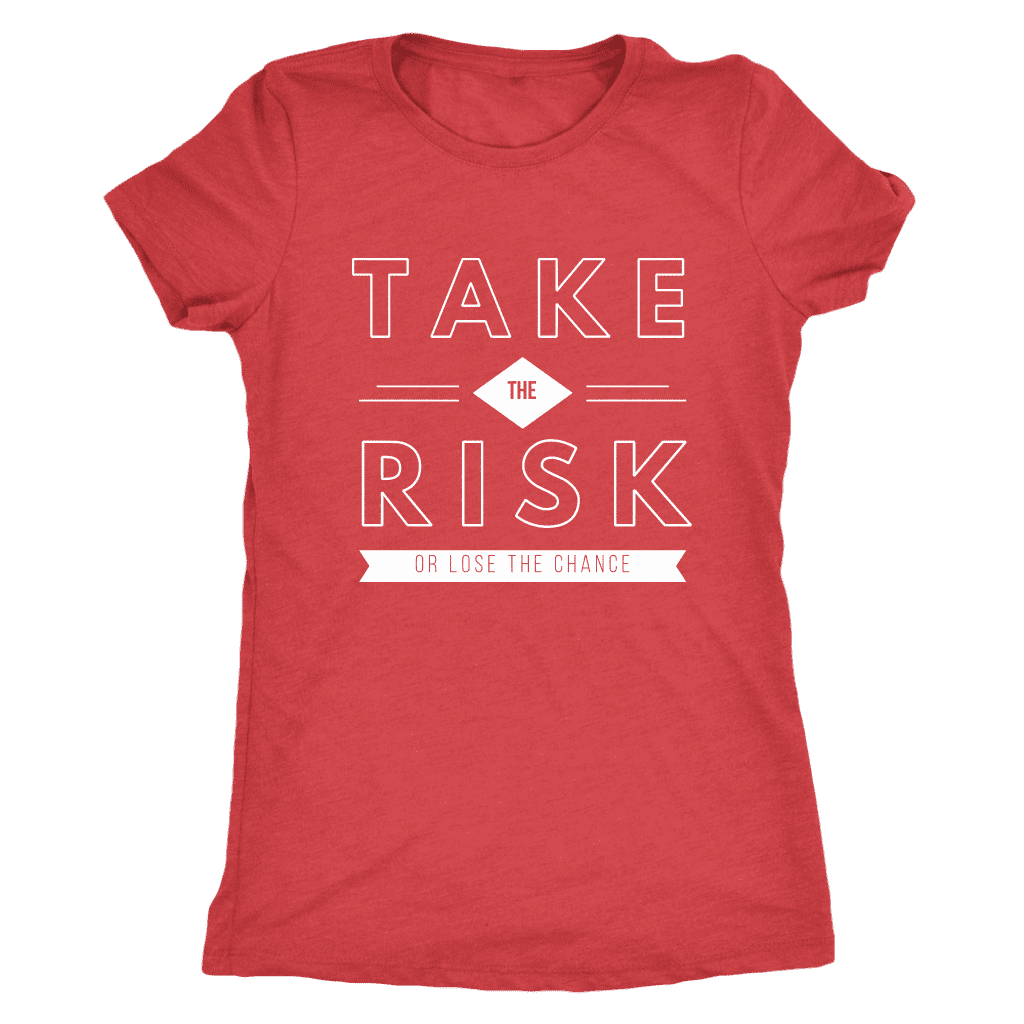 T-shirt - Take The Risk