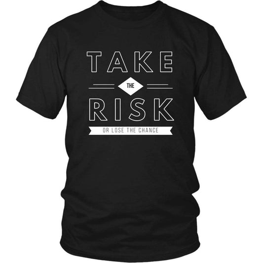 T-shirt - Take The Risk