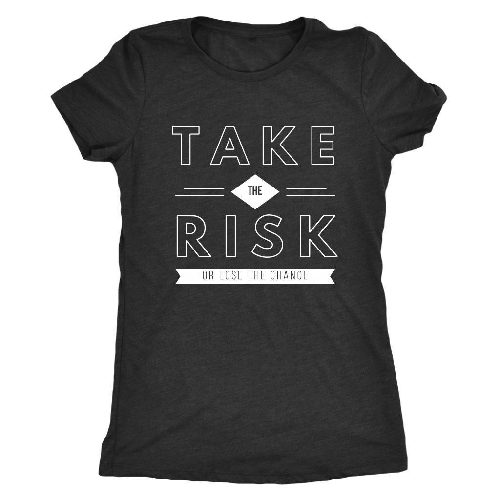 T-shirt - Take The Risk