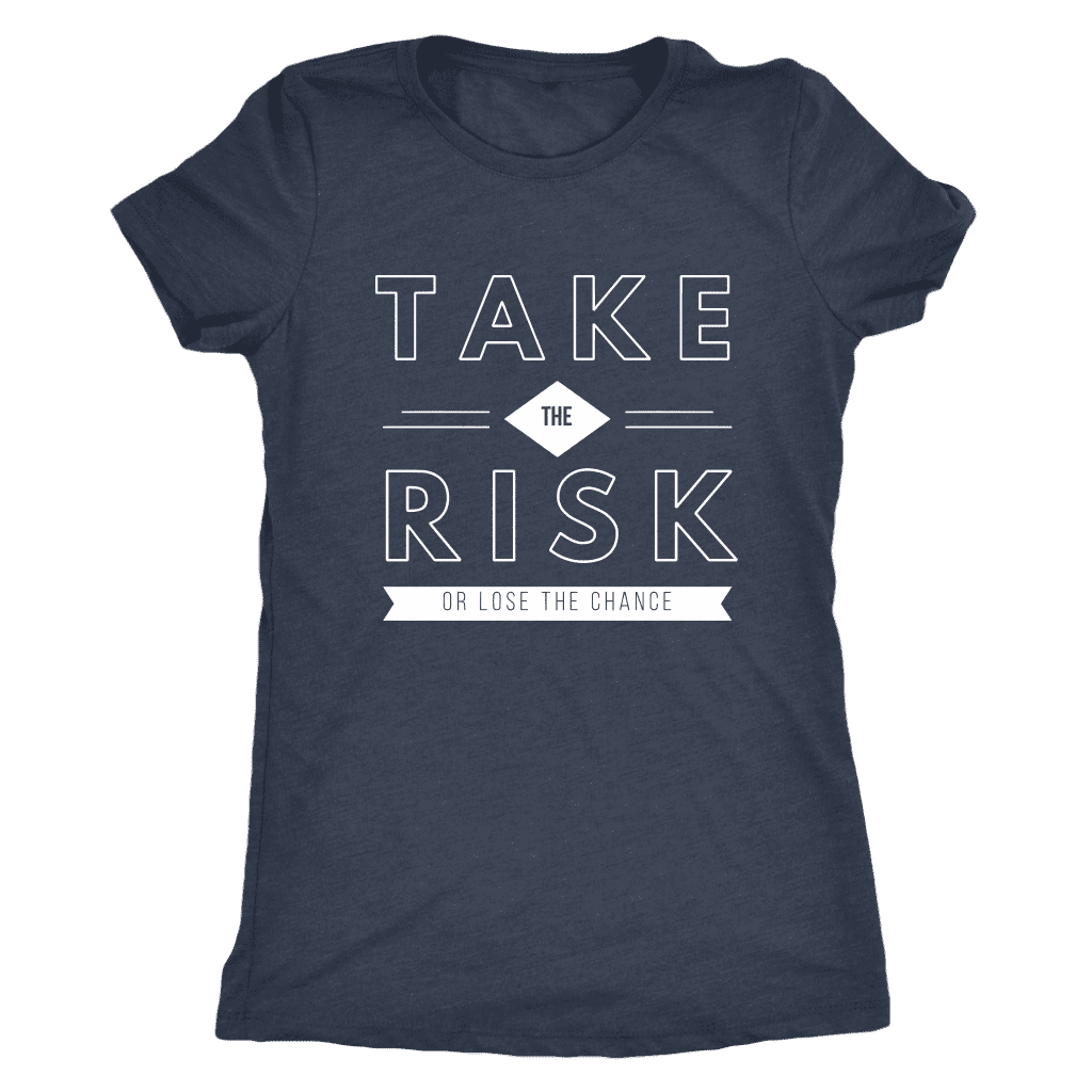T-shirt - Take The Risk