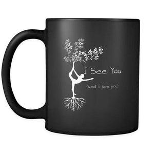 Drinkware - I See You (and I Love  You) 11 0z. Black Coffee Mug