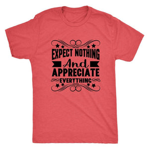 T-shirt - Expect Nothing Mens T-Shirt