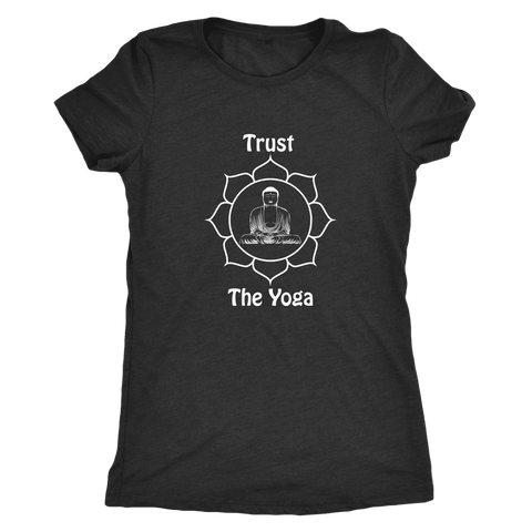 Image of T-shirt - Trust The Yoga Ladies T-shirt (white Logo)